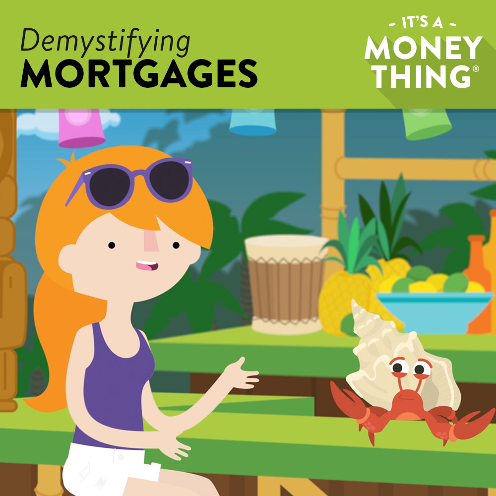Demystifying Mortgages